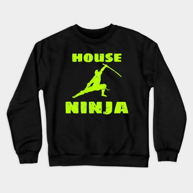 House Ninja Crewneck Sweatshirt by Oolong